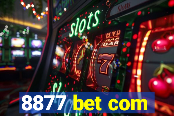 8877 bet com